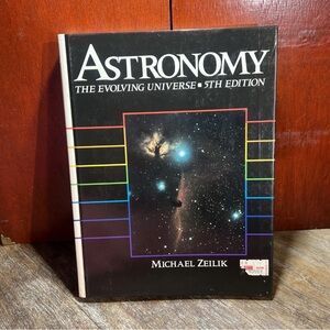 ASTRONOMY: THE EVOLVING UNIVERSE By Michael Zeilik - Hardcover